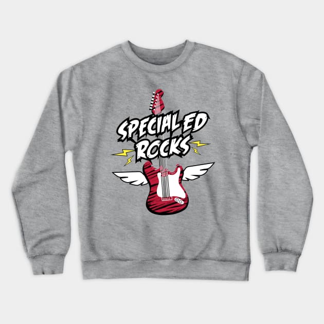 Special Ed Rocks Crewneck Sweatshirt by psiloveyou